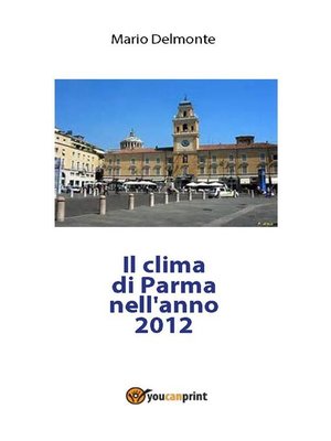 cover image of Il clima di Parma nell'anno 2012